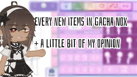 Every new items in gacha Nox ( with a little bit of my  .